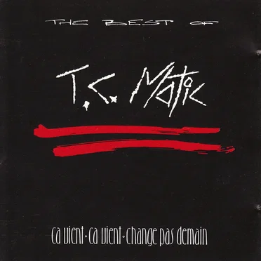 The Best of T.C. Matic
