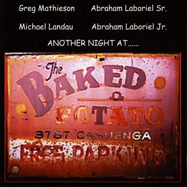 Another Night at the Baked Potato 2005