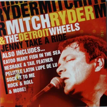 Jenny Take a Ride by Mitch Ryder & The Detroit Wheels - album cover