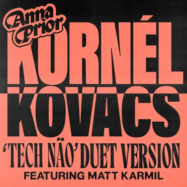 Tech Não (Kornél Kovács Duet Version ft Matt Karmil)