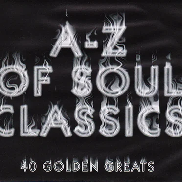 A-Z Of Soul Classics - 40 Golden Greats by Various Artists - album cover