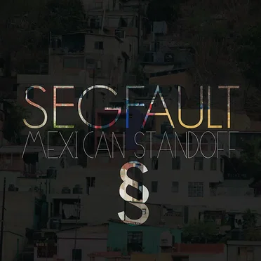 Mexican Standoff by SegFault - album cover