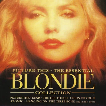 Picture This: The Essential Blondie Collection
