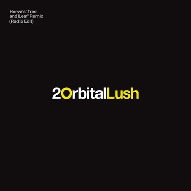 Lush (Herves Tree and Leaf remix radio edit)