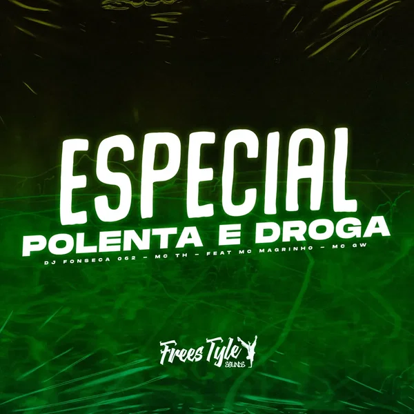 Especial Polenta E Droga