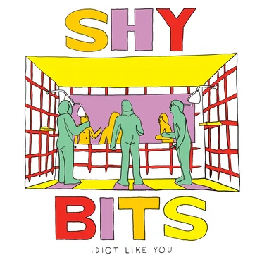 Idiot Like You by Shybits - album cover
