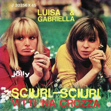 Sciuri - sciuri / Vitti ’na crozza by Luisa & Gabriella - album cover