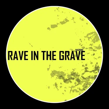 Rave in the Grave by Narbe - album cover