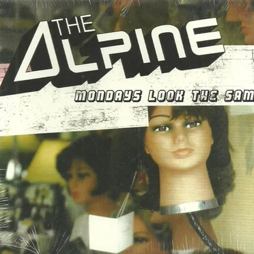 Mondays Look the Same by The Alpine - album cover
