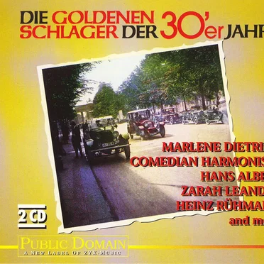 Die Goldenen Schlager der 30'er Jahre by Various Artists - album cover