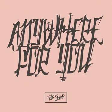 Anywhere for You by To the Rats and Wolves - album cover