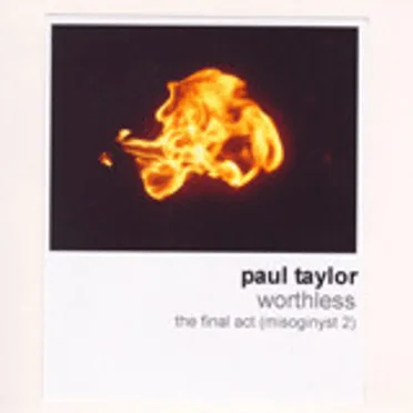 Worthless; The Final Act (Misogynist 2)