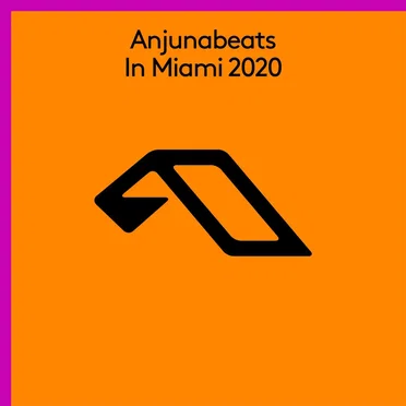 Anjunabeats in Miami 2020 by Various Artists - album cover