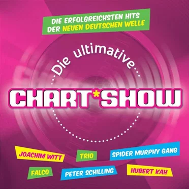 Die ultimative Chart Show: Die erfolgreichsten Hits der Neuen Deutschen Welle by Various Artists - album cover