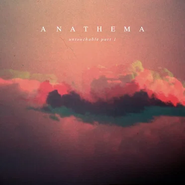 Untouchable, Part 1 by Anathema - album cover