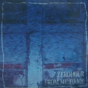 From Me to Me by ZEROHOUR - album cover