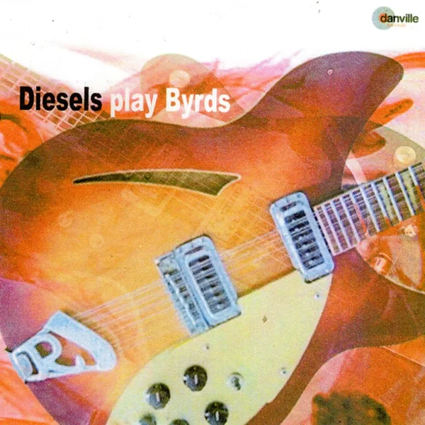 Diesels Play Byrds