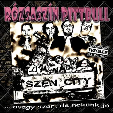 Szén City by Rózsaszín Pitbull - album cover