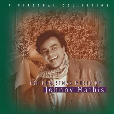 The Christmas Music of Johnny Mathis: A Personal Collection