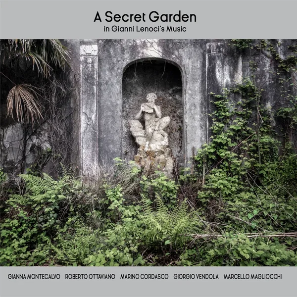 A Secret Garden - In Gianni Lenoci's Music