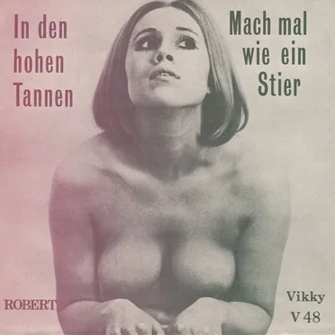 In den hohen Tannen / Mach mal wie ein Stier