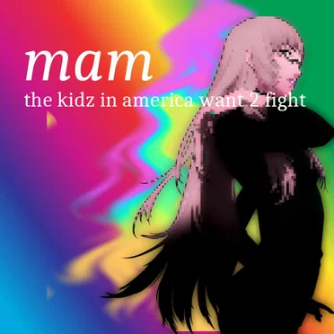 the kidz in america want 2 fight by mam - album cover