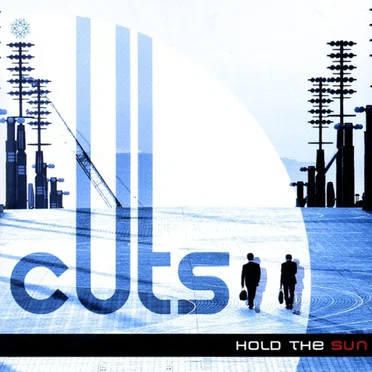 Hold The Sun by Cuts - album cover