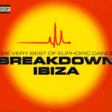 Breakdown Ibiza: The Very Best of Euphoric Dance by Various Artists - album cover