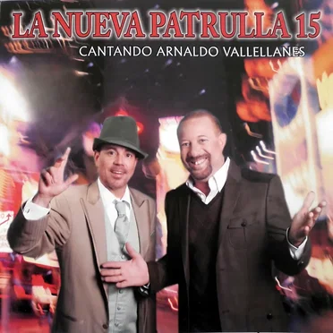 Cantando Arnaldo Vallellanes by La Nueva Patrulla 15 - album cover