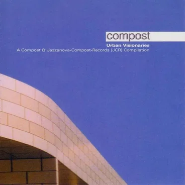 Compost: Urban Visionaries by Various Artists - album cover