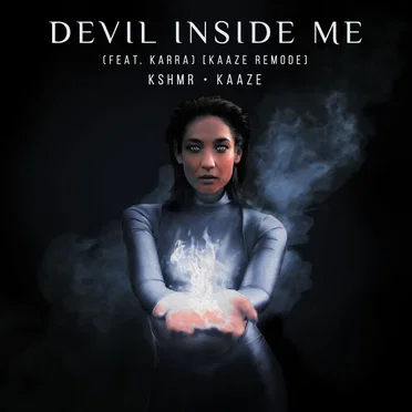 Devil Inside Me (KAAZE remode)