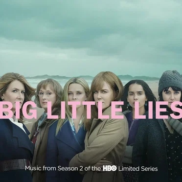 Big Little Lies (Music from Season 2 of the HBO Limited Series) by Various Artists - album cover