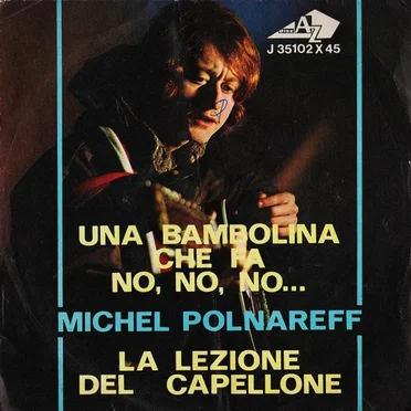 Una bambolina che fa no, no, no… / La lezione del capellone