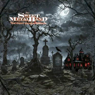 The Dead People Ballade by The Sweet Metal Band - album cover