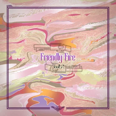 Friendly Fire vol.2 by Various Artists - album cover