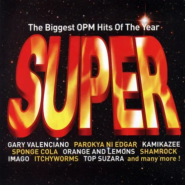Super! The Biggest OPM Hits of the Year by Various Artists - album cover