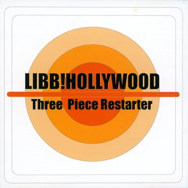 Three Piece Restarter by LIBB!HOLLYWOOD - album cover