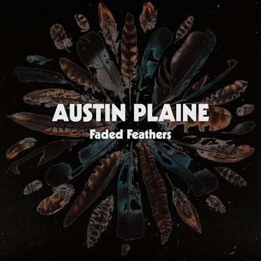 Faded Feathers by Austin Plaine - album cover