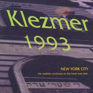 Klezmer 1993 New York City by Various Artists - album cover