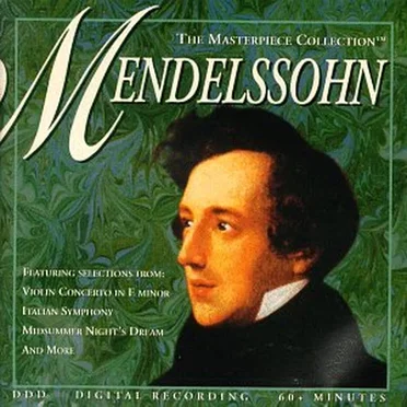 The Masterpiece Collection: Mendelssohn