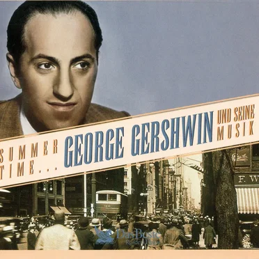 Summertime... George Gershwin und seine Musik by Various Artists - album cover