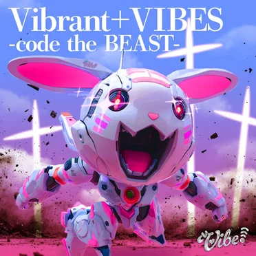Vibrant+VIBES -code the BEAST- (2025 Remix) by vVibe! - album cover