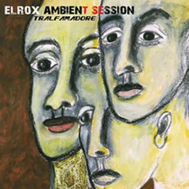 Tralfamadore by Elrox Ambient Session - album cover