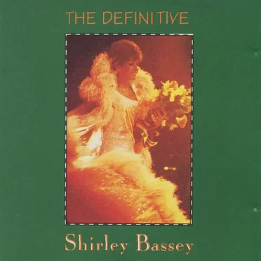 The Definitive Shirley Bassey