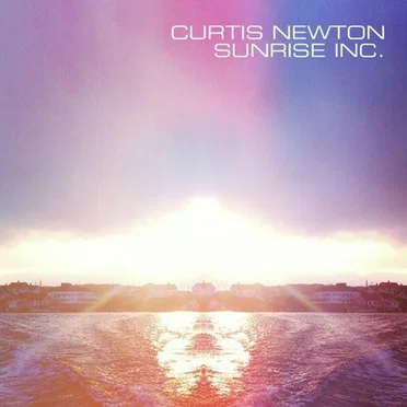 Sunrise Inc. by Curtis Newton - album cover