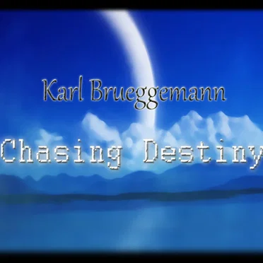 Chasing Destiny by Karl Brueggemann - album cover