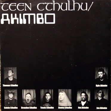 Akimbo / Teen Cthulhu