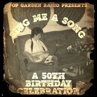 Sing Me a Song: A 50th Birthday Celebration by Various Artists - album cover