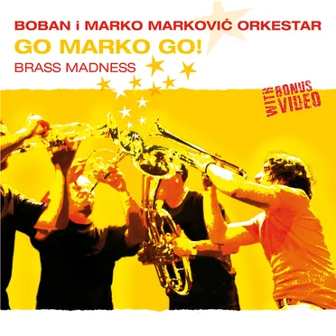 Go Marko Go! by Boban Marković Orkestar - album cover