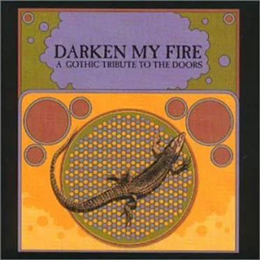 Darken My Fire: A Gothic Tribute to the Doors by Various Artists - album cover